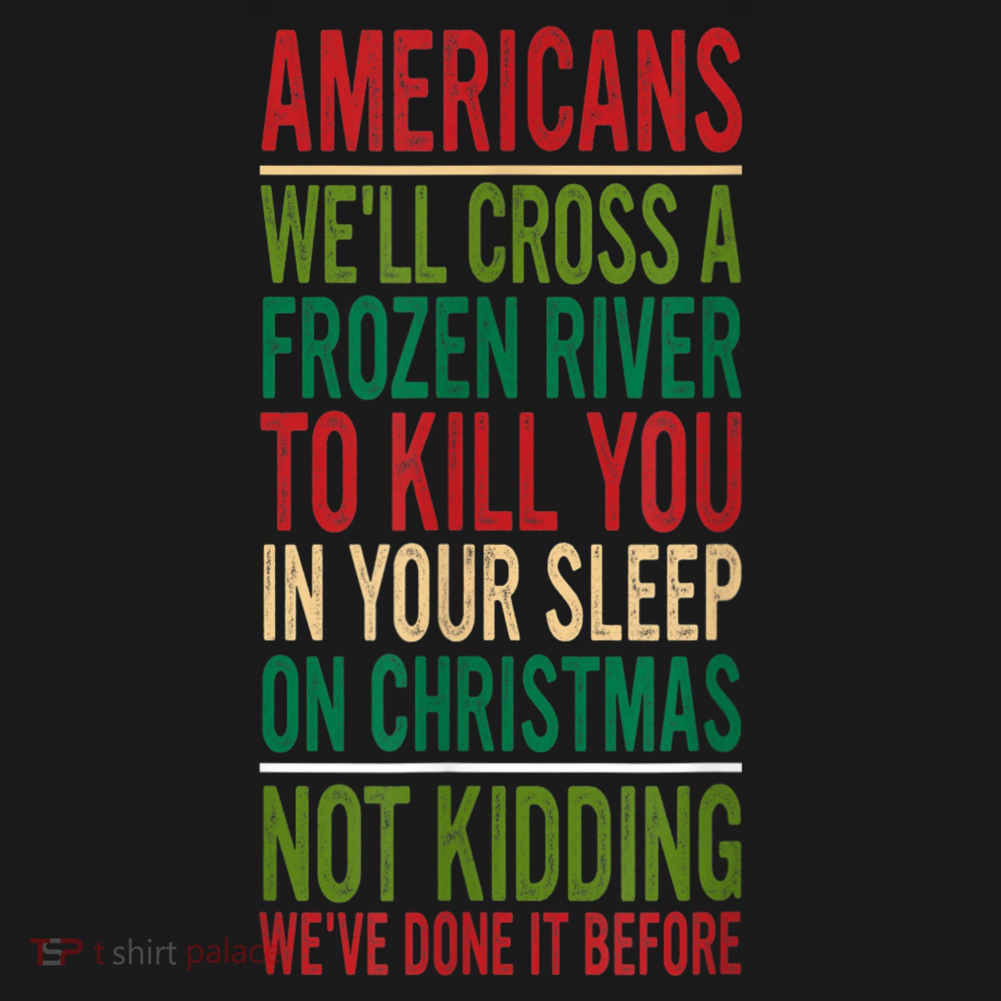 Cross A Frozen River To Kill You In Your Sleep On Christmas Women's Hoodie