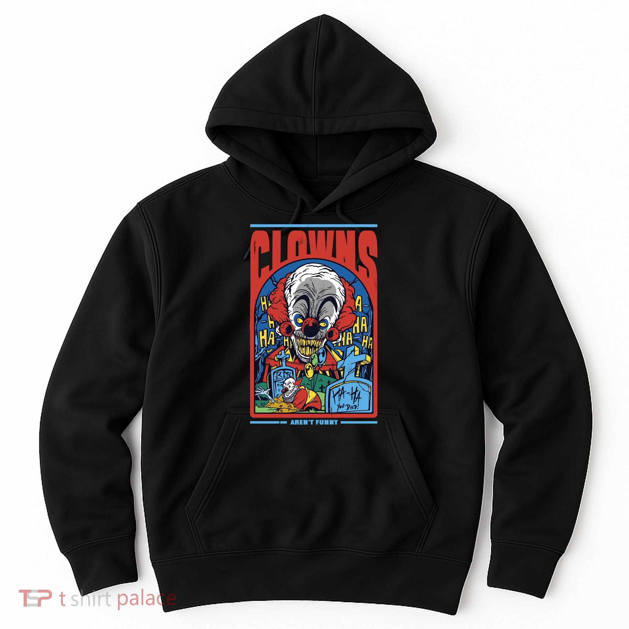 Clowns Aren't Funny Horror Hoodie