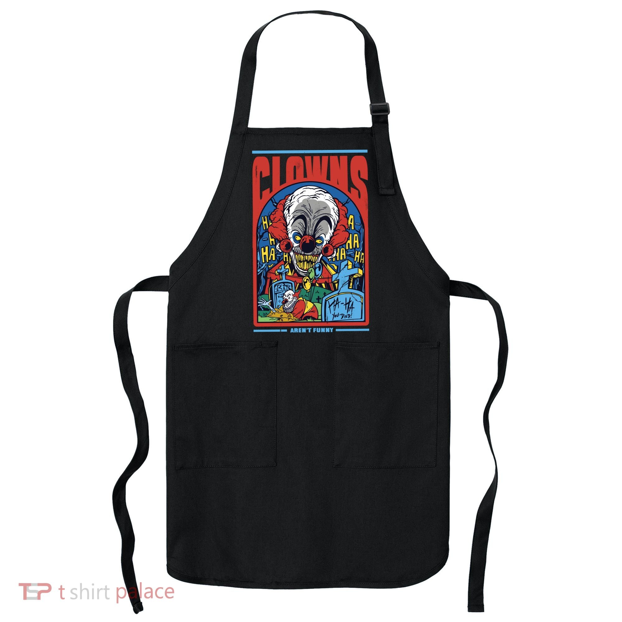 Clowns Aren't Funny Horror Apron
