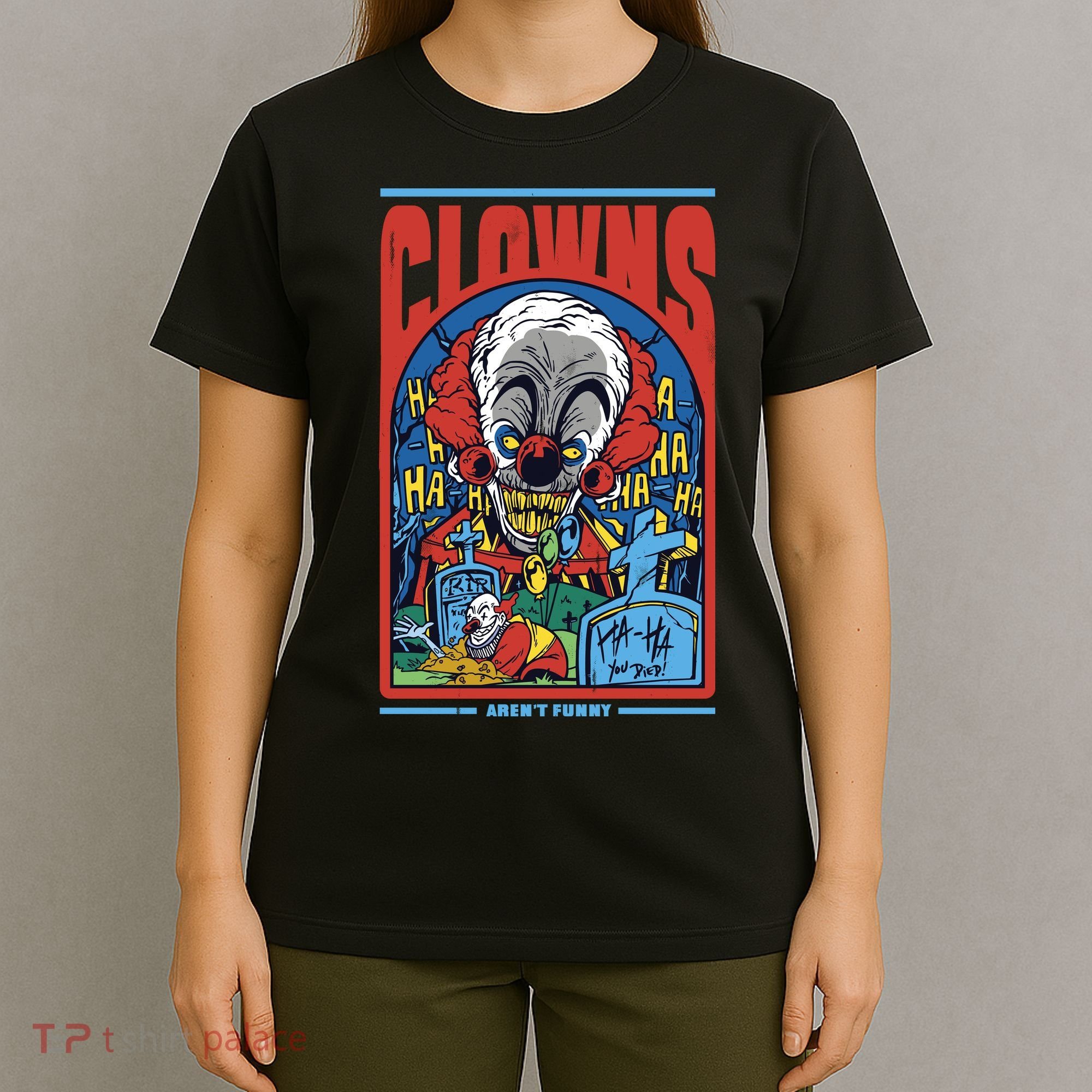 Clowns Aren't Funny Horror T-Shirt
