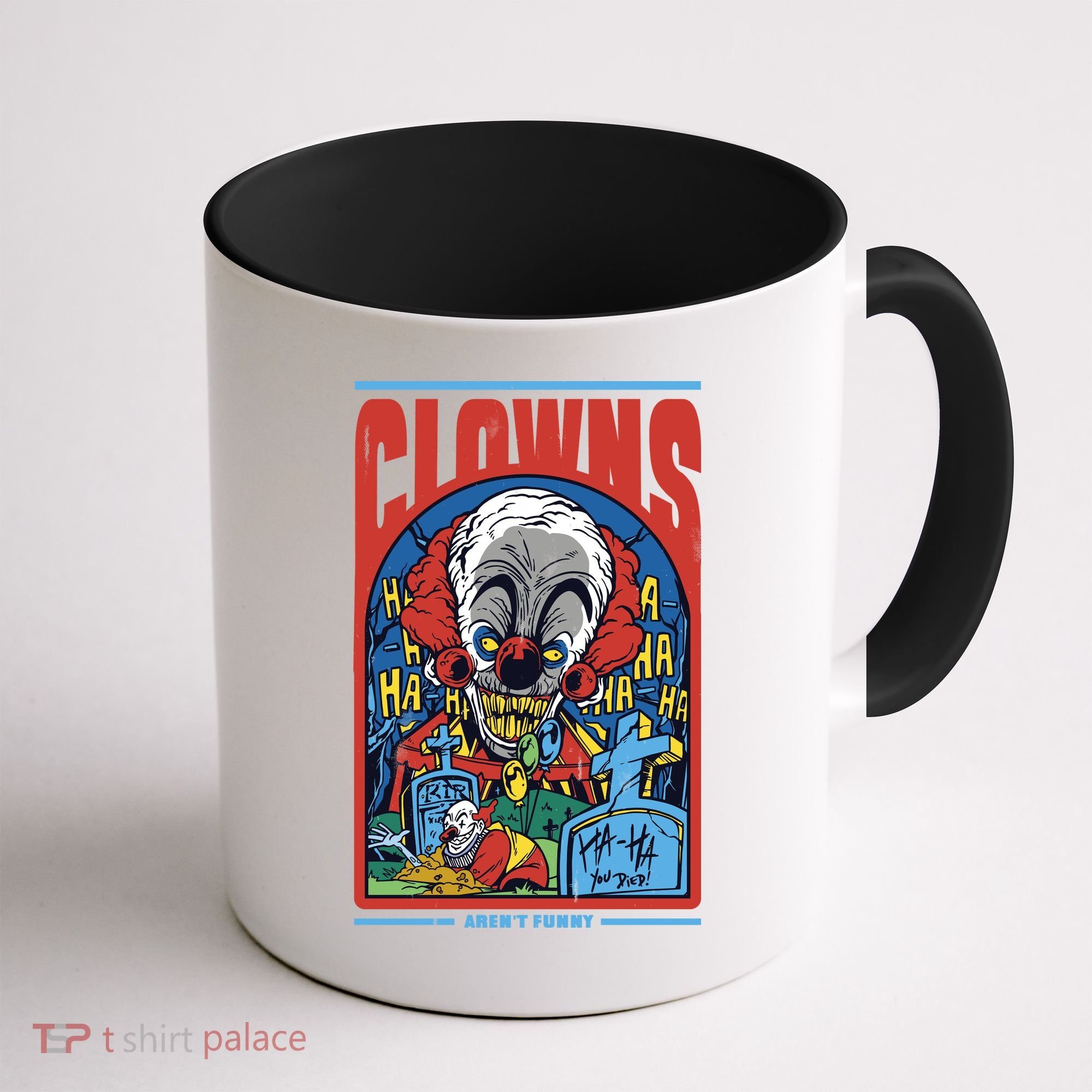 Clowns Aren't Funny Horror Coffee Mug