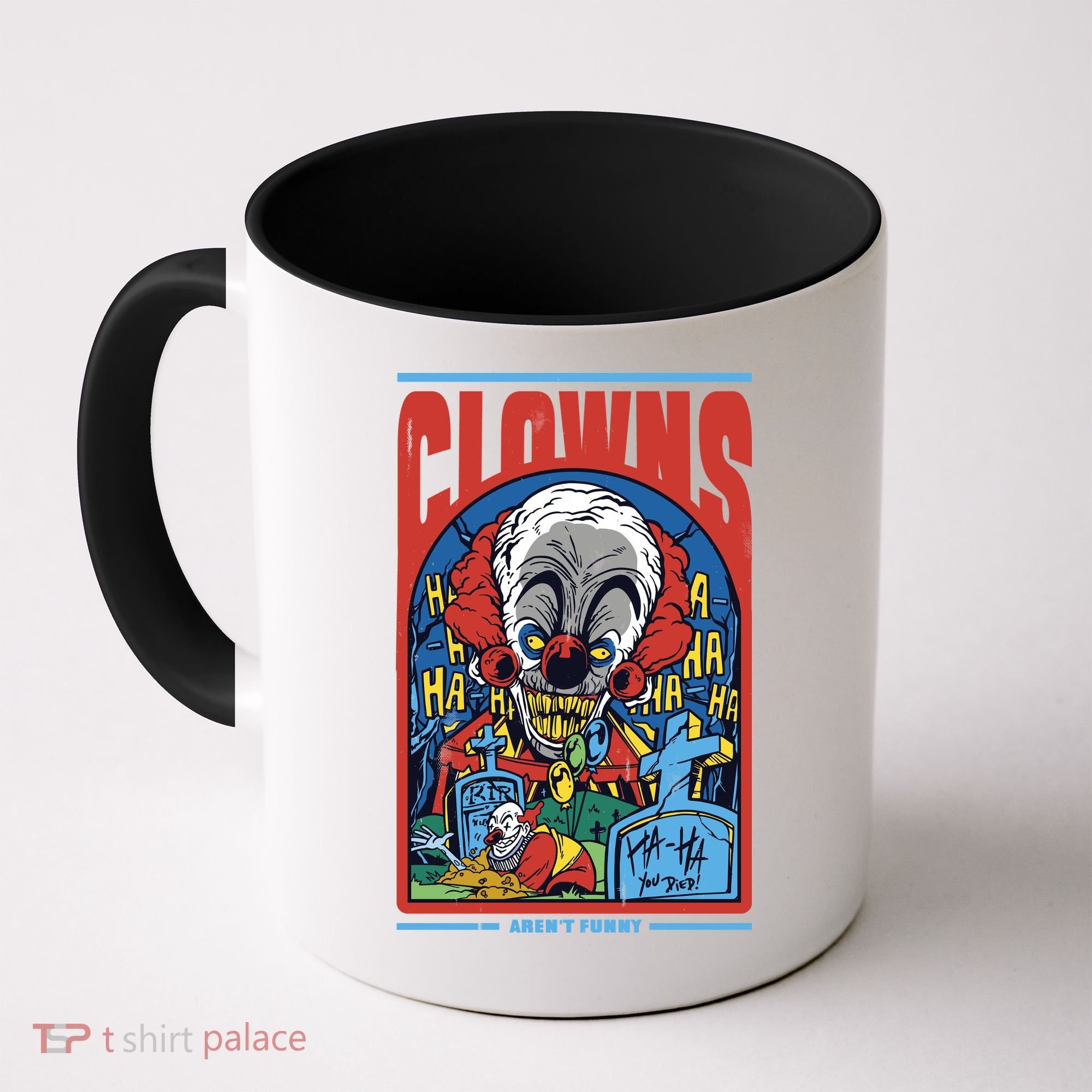 Clowns Aren't Funny Horror Coffee Mug
