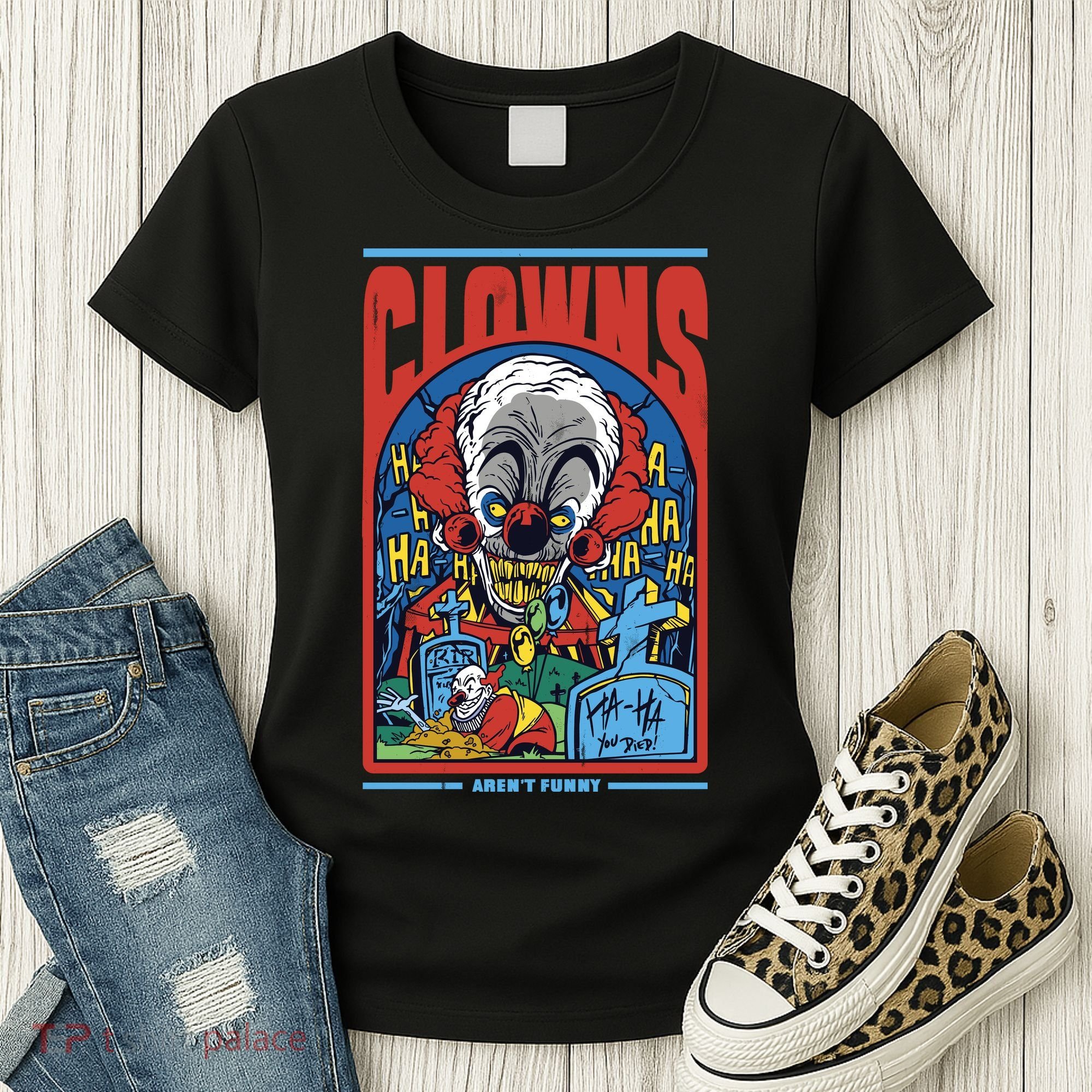 Clowns Aren't Funny Horror Women's T-Shirt