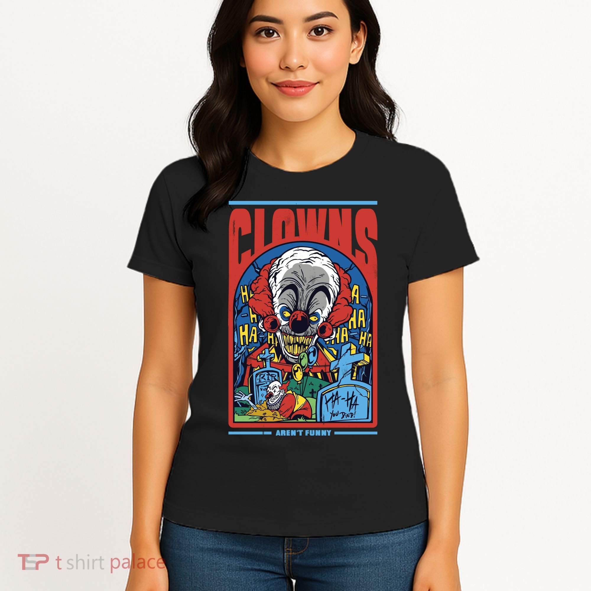 Clowns Aren't Funny Horror Women's T-Shirt
