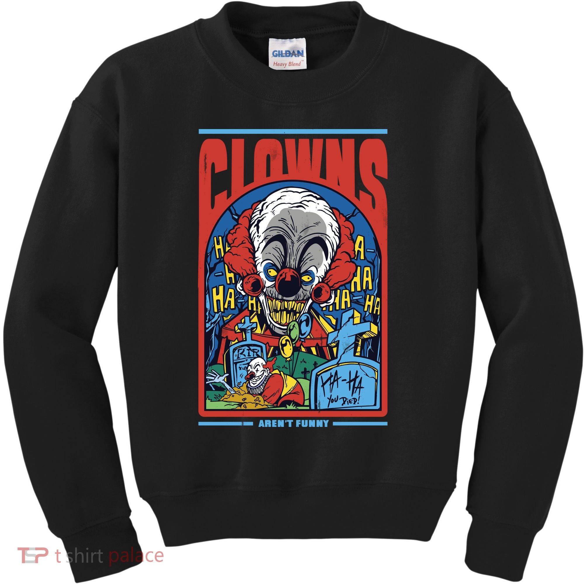 Clowns Aren't Funny Horror Kids Sweatshirt