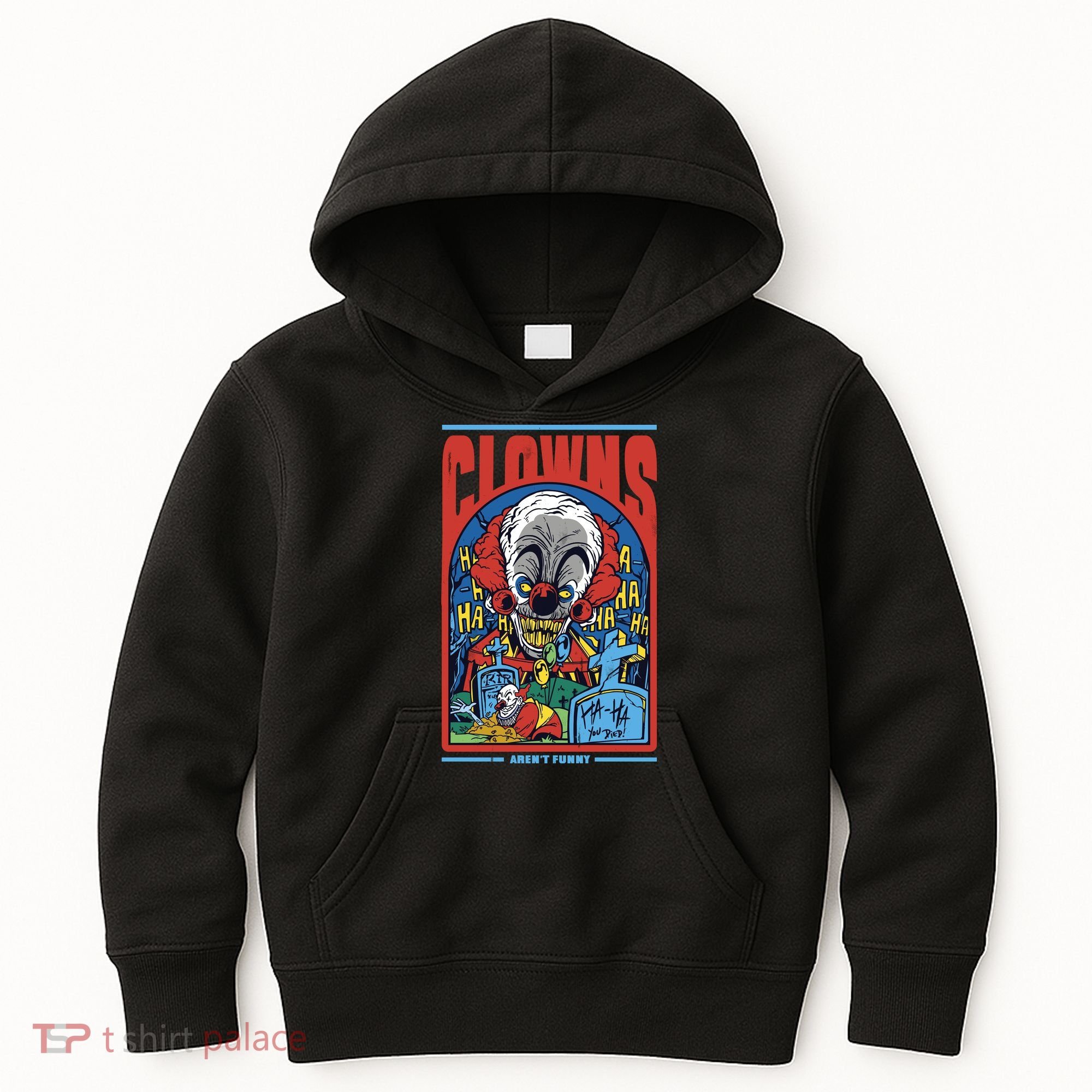 Clowns Aren't Funny Horror Kids Hoodie