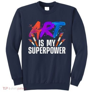 Cool Art For Art Teacher Artist Painter Superpower Sweatshirt