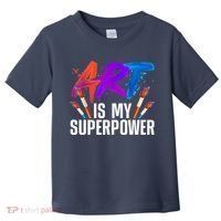 Cool Art For Art Teacher Artist Painter Superpower Toddler T-Shirt thumb 0
