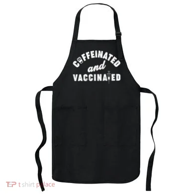 Caffeinated And Vaccinated Apron