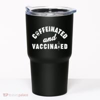 Caffeinated And Vaccinated Tumbler thumb 0