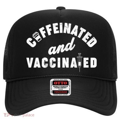 Caffeinated And Vaccinated Hat