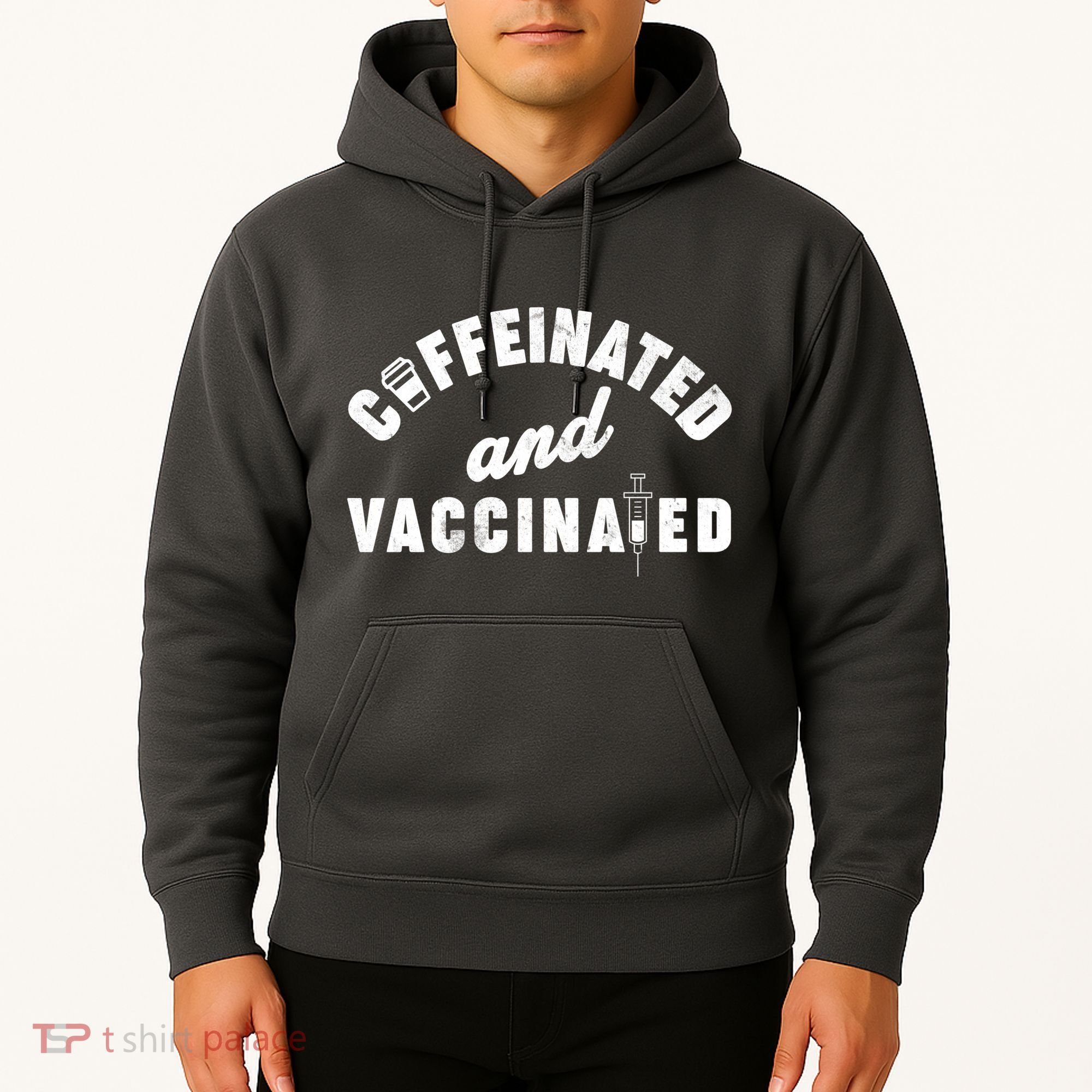 Caffeinated And Vaccinated Hoodie