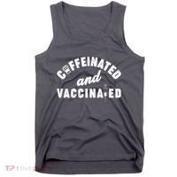 Caffeinated And Vaccinated Tank Top thumb 0
