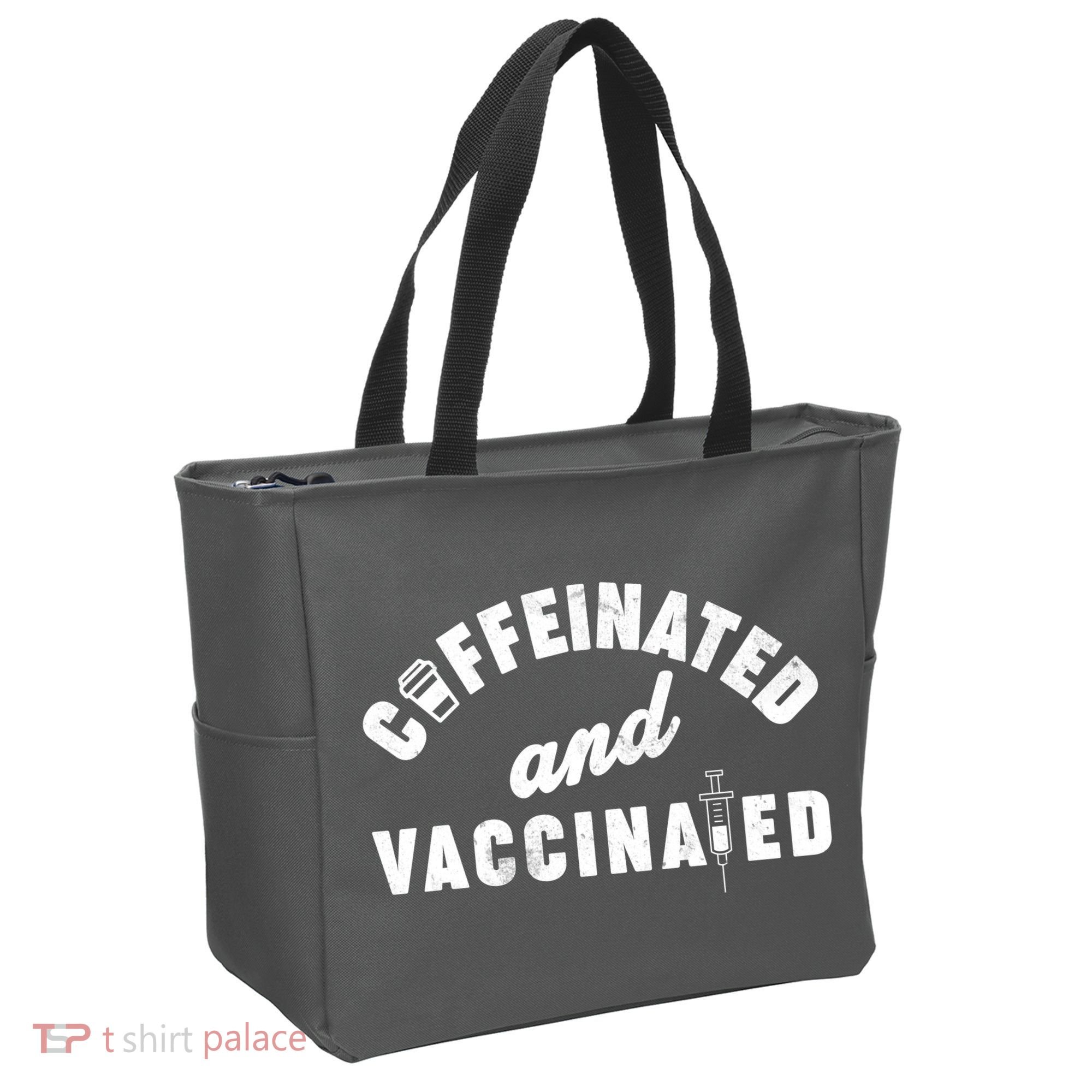 Caffeinated And Vaccinated Tote Bag