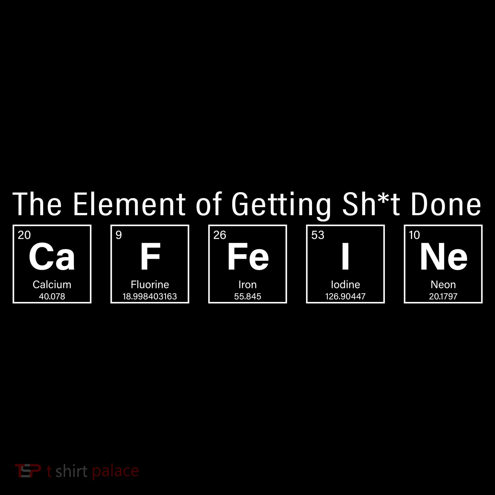 Caffeine The Element Of Getting Shit Done Women's Hoodie