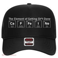 Caffeine The Element Of Getting Shit Done Hat thumb 0