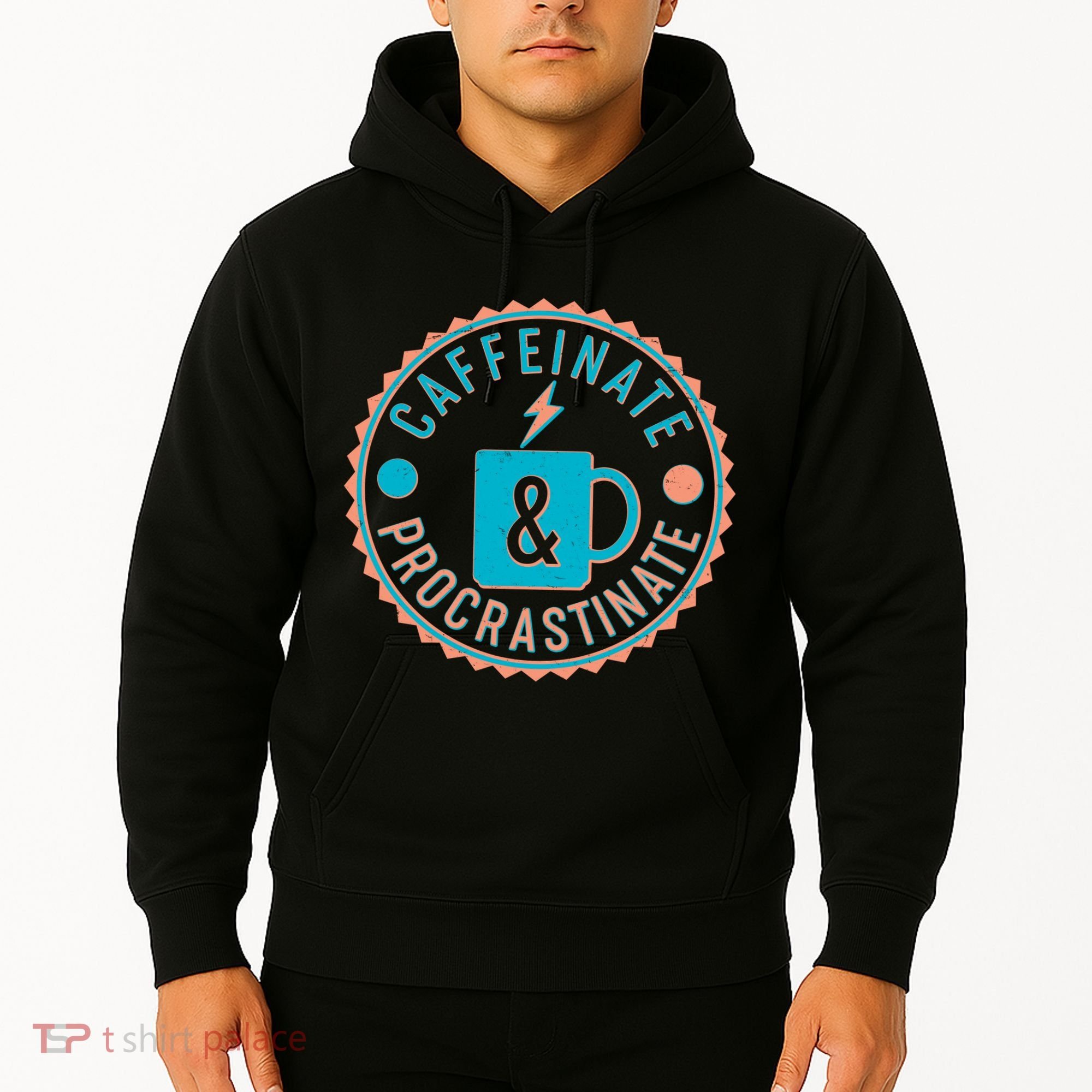 Caffinate & Procrastinate Hoodie