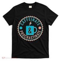 Caffinate & Procrastinate T-Shirt thumb 0