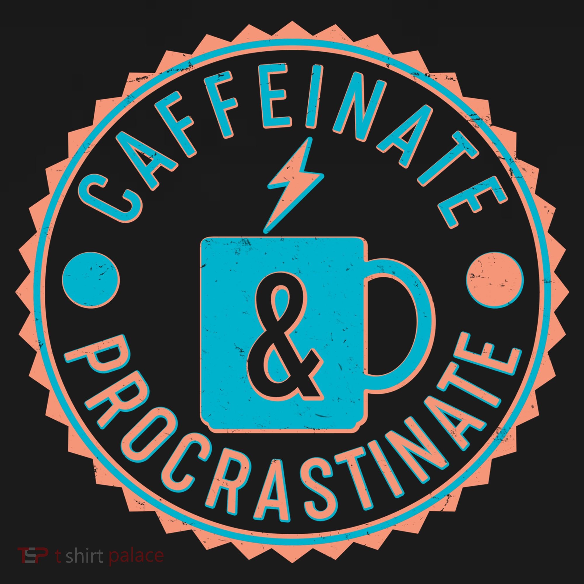 Caffinate & Procrastinate Button