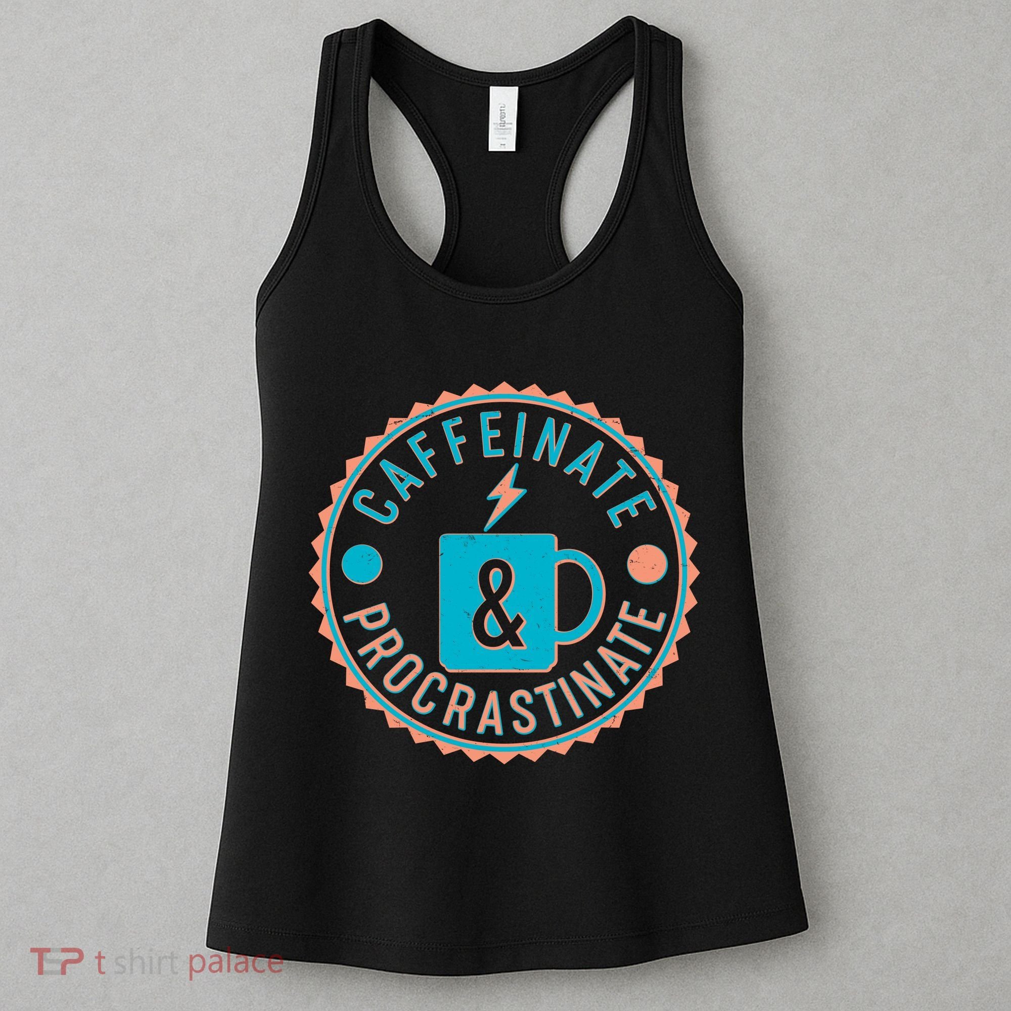 Caffinate & Procrastinate Women's Tank Top