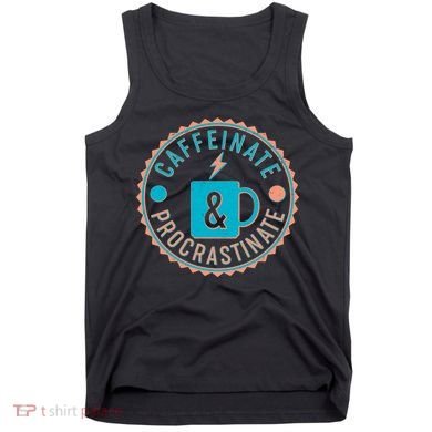 Caffinate & Procrastinate Tank Top