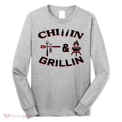 Chillin And Grillin BBQ Cooking Long Sleeve Shirt