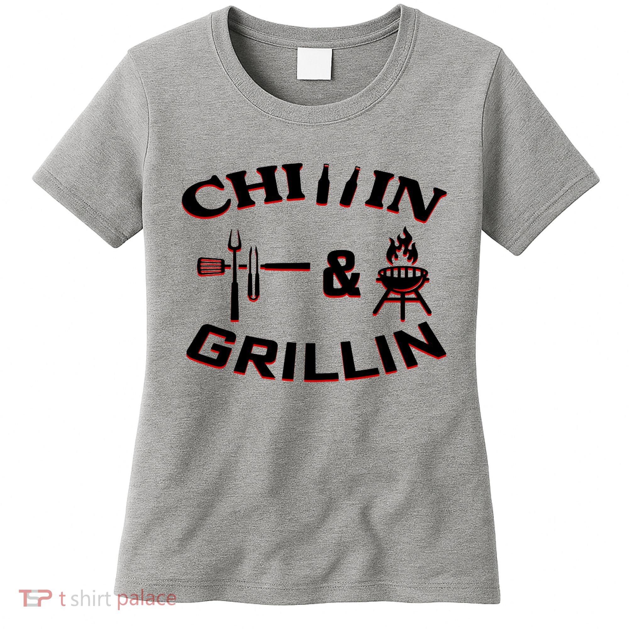 Chillin And Grillin BBQ Cooking Women's T-Shirt