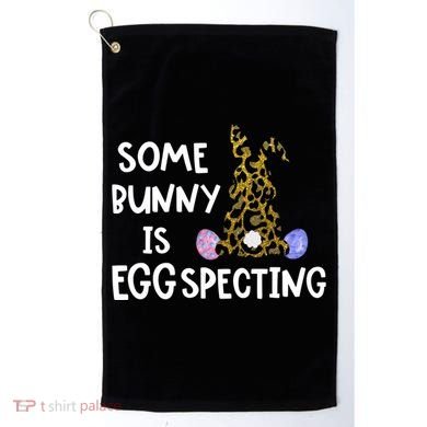 Cute Announcefunny Gift Easter Expecting Pregnant Mom Gift Golf Towel