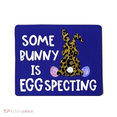 Cute Announcefunny Gift Easter Expecting Pregnant Mom Gift Mousepad
