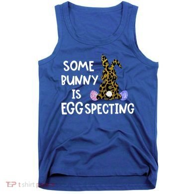 Cute Announcefunny Gift Easter Expecting Pregnant Mom Gift Tank Top