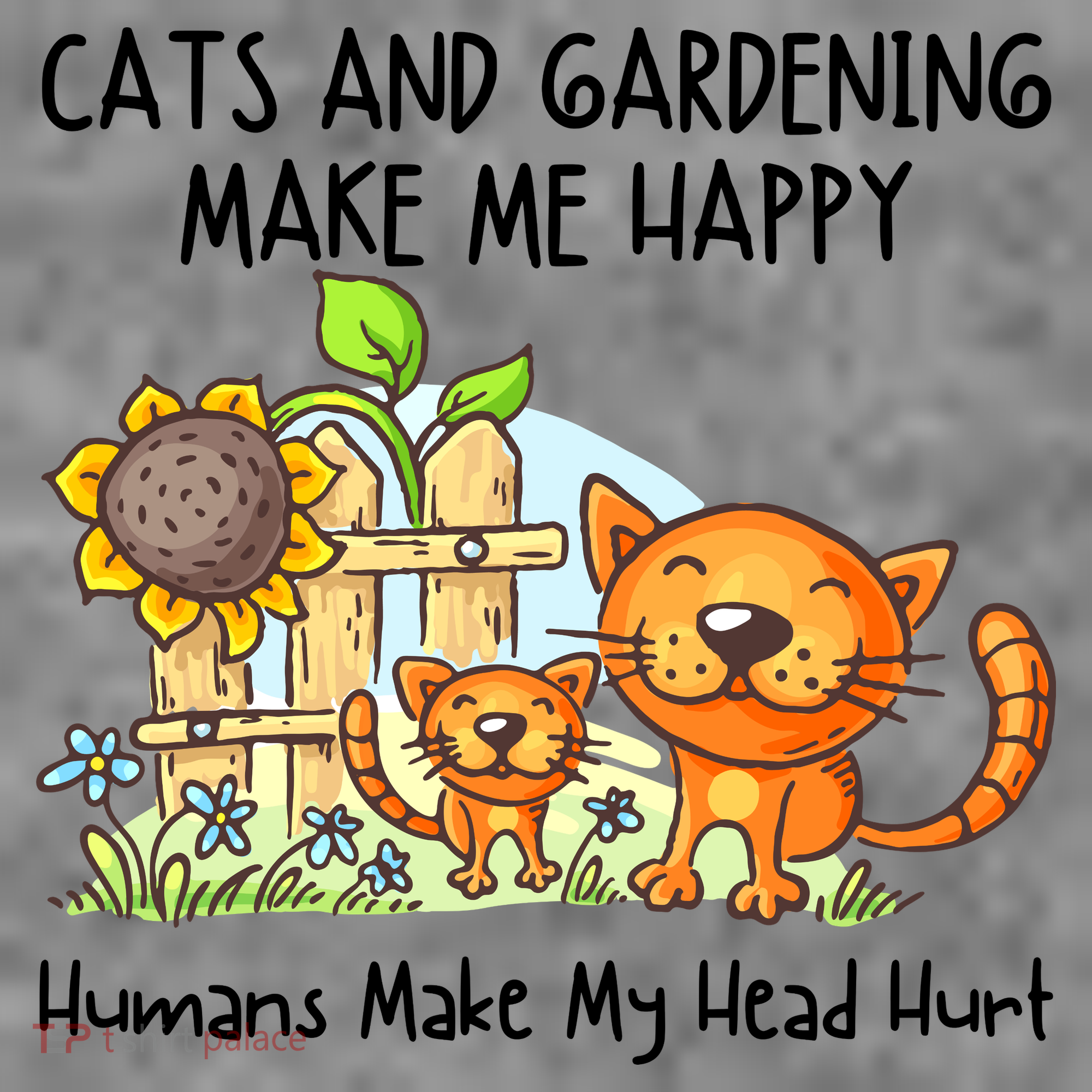 Cats And Gardening Make Me Happy Humans Make My Head Hurt Toddler Hoodie