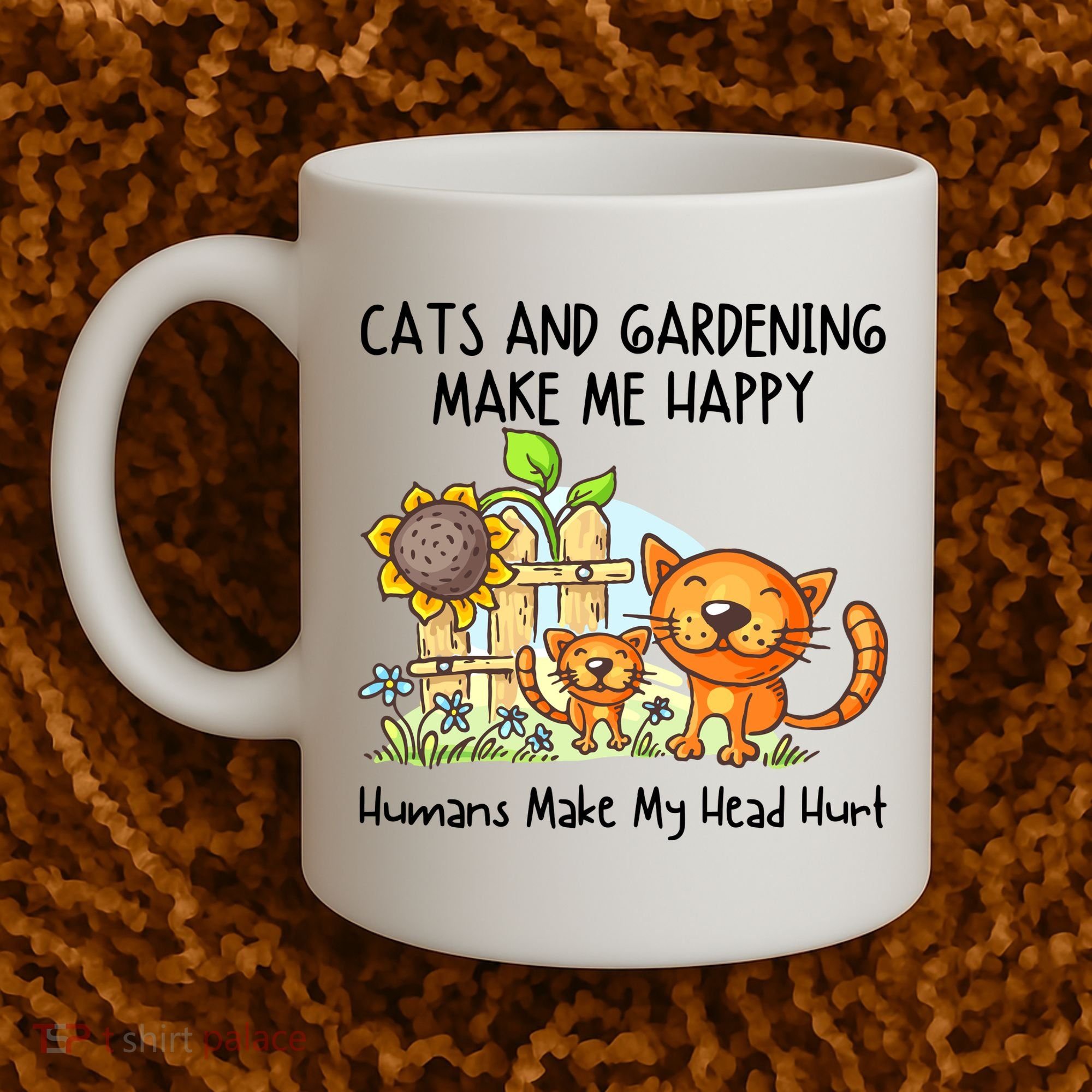 Cats And Gardening Make Me Happy Humans Make My Head Hurt Coffee Mug