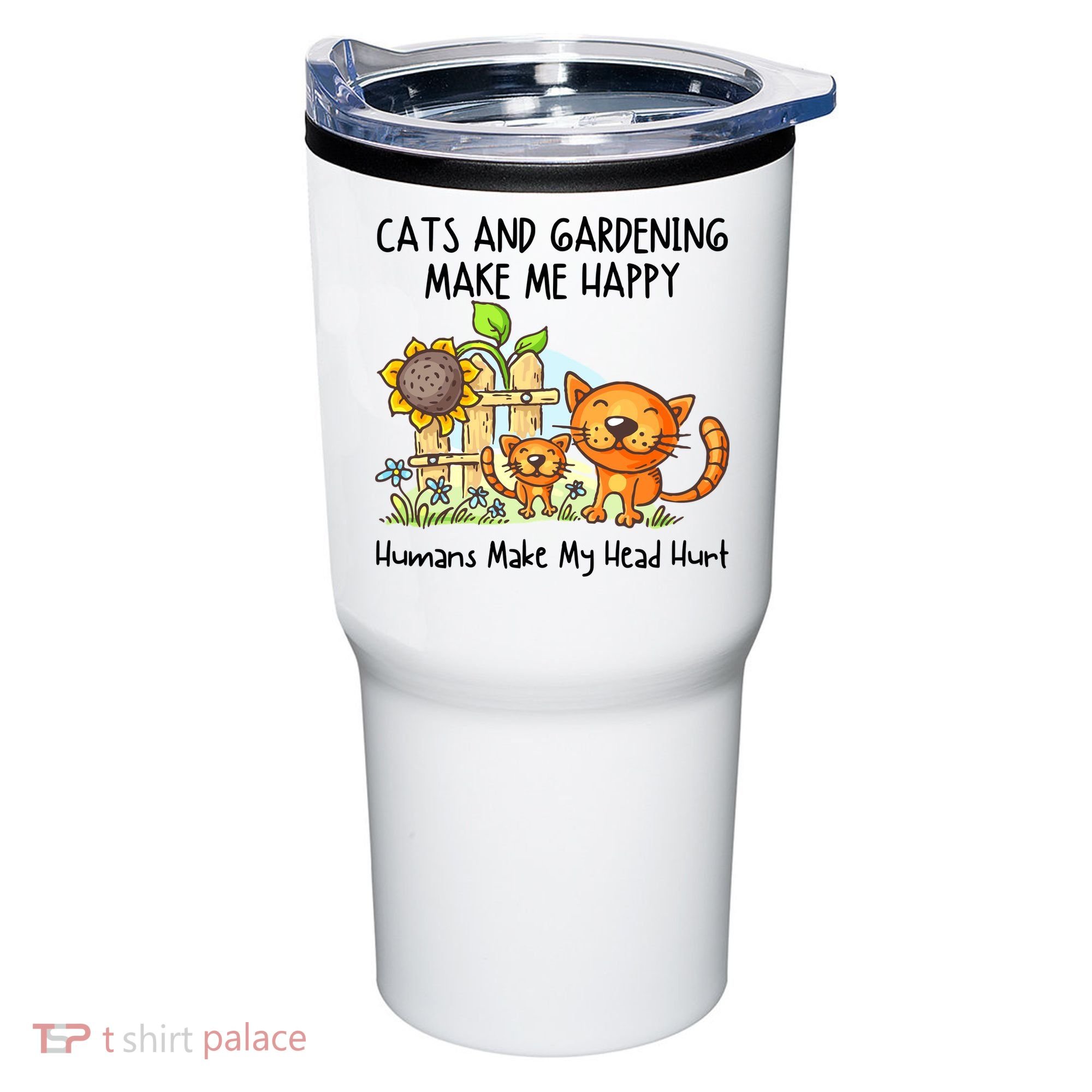 Cats And Gardening Make Me Happy Humans Make My Head Hurt Tumbler