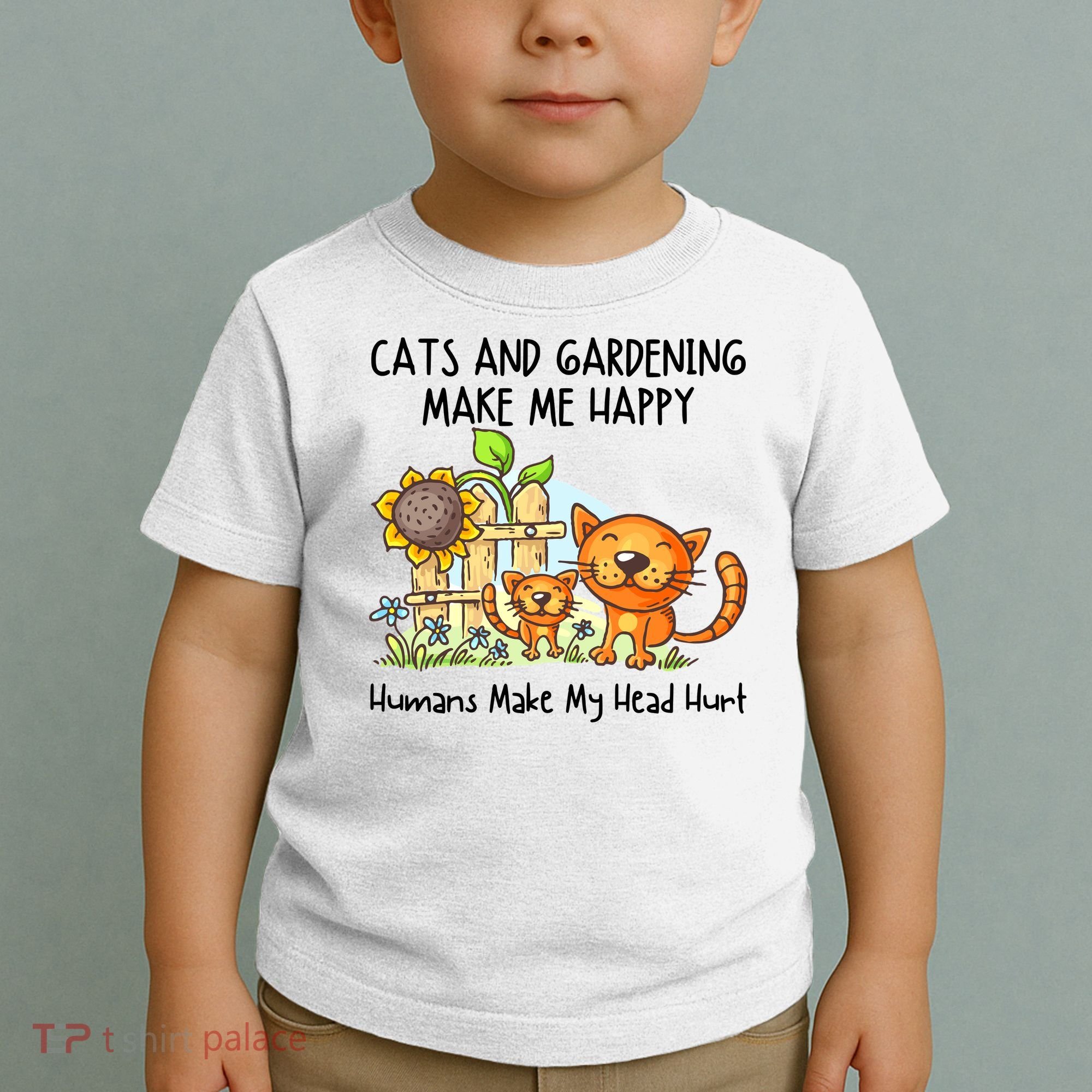 Cats And Gardening Make Me Happy Humans Make My Head Hurt Toddler T-Shirt