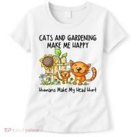 Cats And Gardening Make Me Happy Humans Make My Head Hurt Women's T-Shirt thumb 0