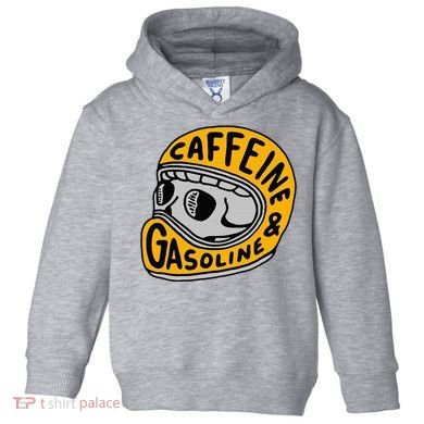 Caffeine And Gasoline Toddler Hoodie