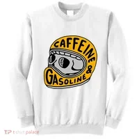 Caffeine And Gasoline Sweatshirt thumb 0