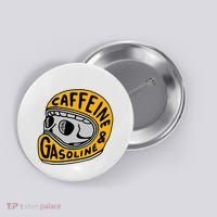 Caffeine And Gasoline Button thumb 0