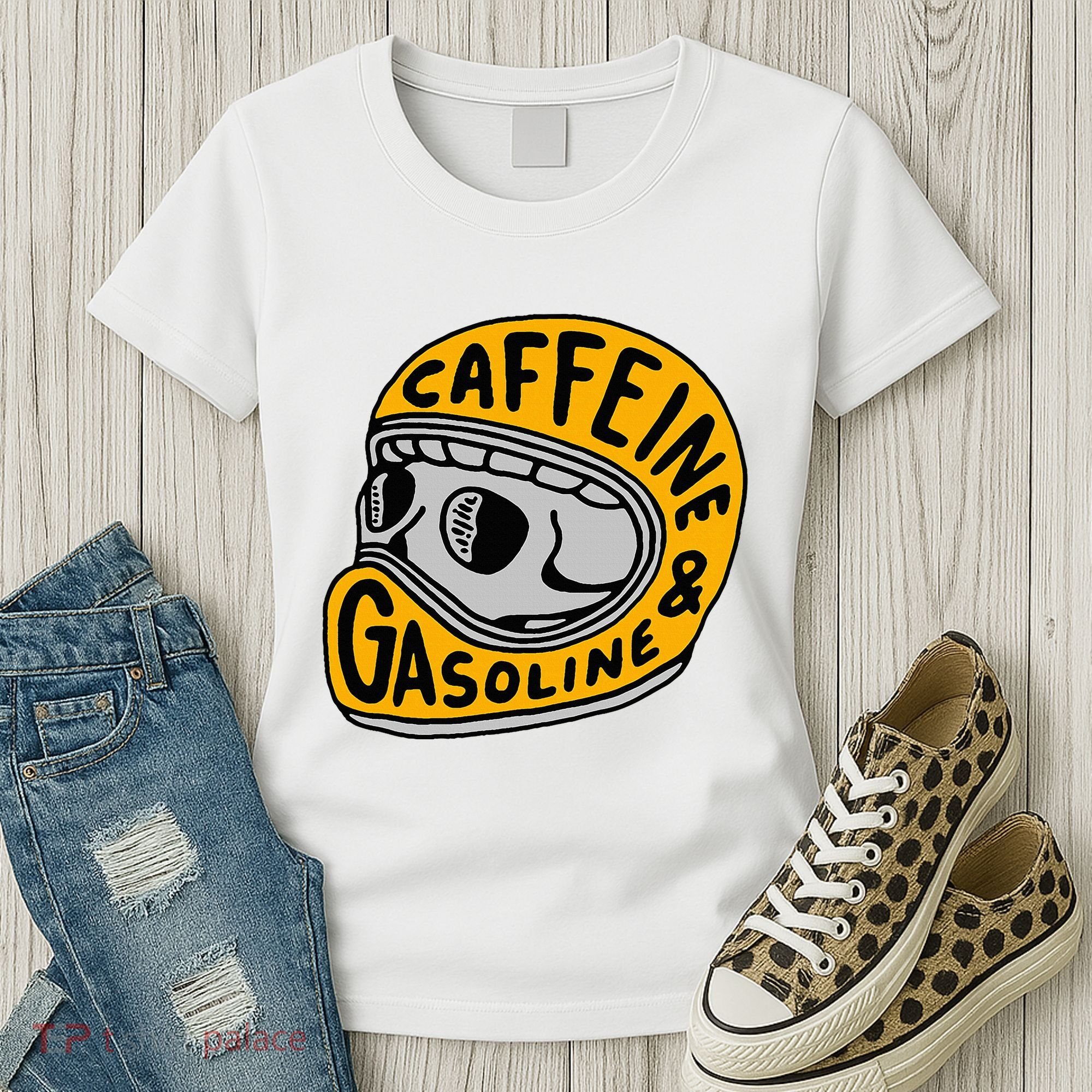 Caffeine And Gasoline Women's T-Shirt