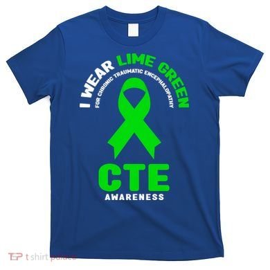 Cte Awareness Gift I Wear Lime Green For Cte Awareness Gift T-Shirt