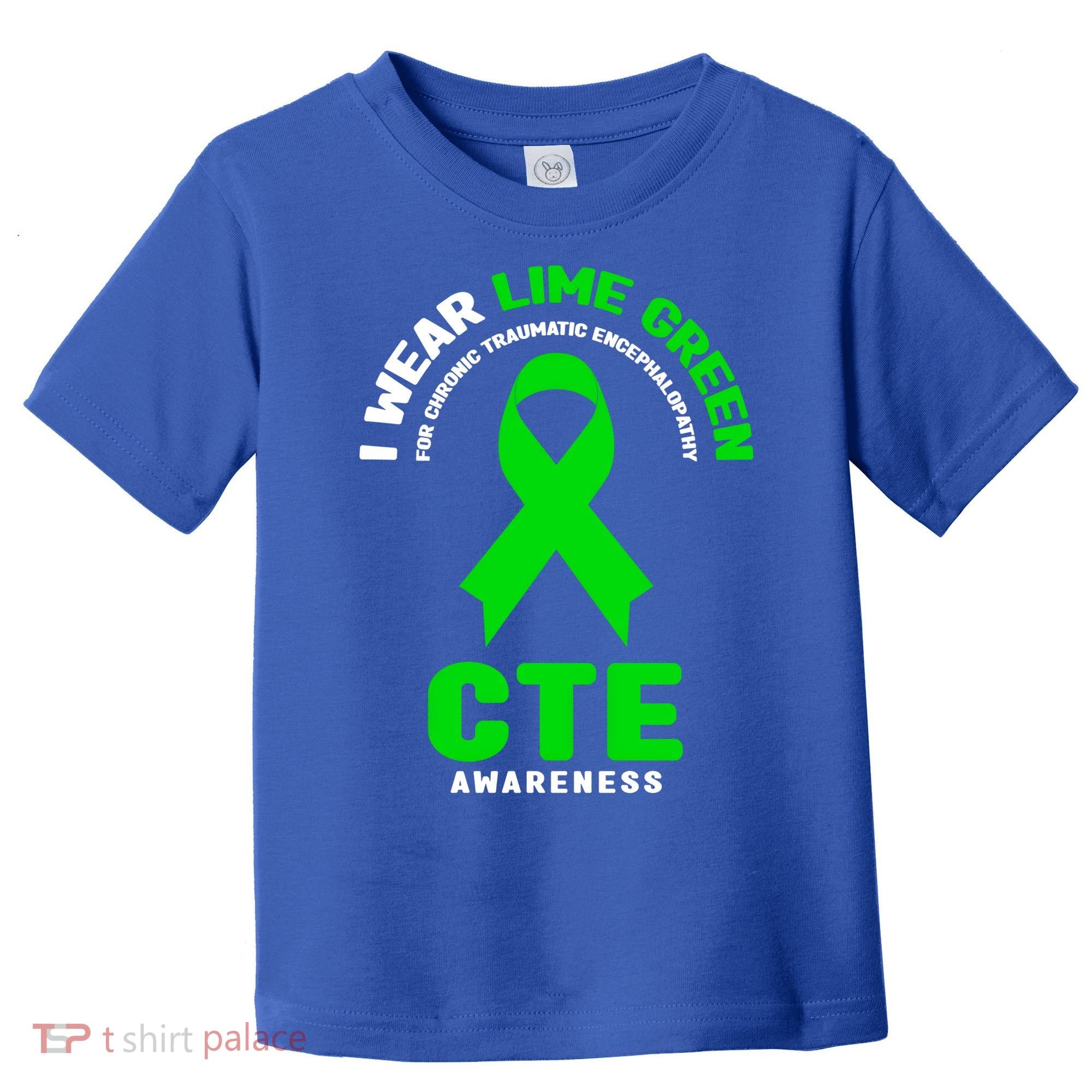 Cte Awareness Gift I Wear Lime Green For Cte Awareness Gift Toddler T-Shirt