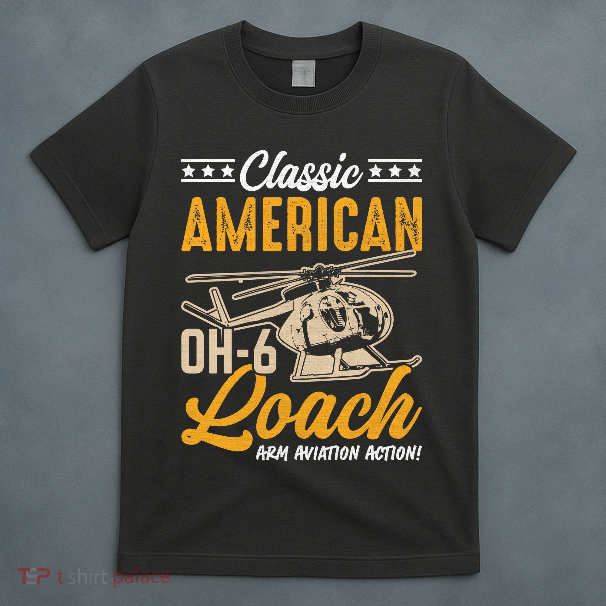 Classic American Hughes OH-6 Cayuse Loach Arm Aviation Action T-Shirt