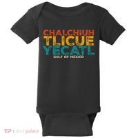 Chalchiuhtlicueyecatl Aztec Indian Gulf Of Mexico Since 1672 Baby Bodysuit thumb 0