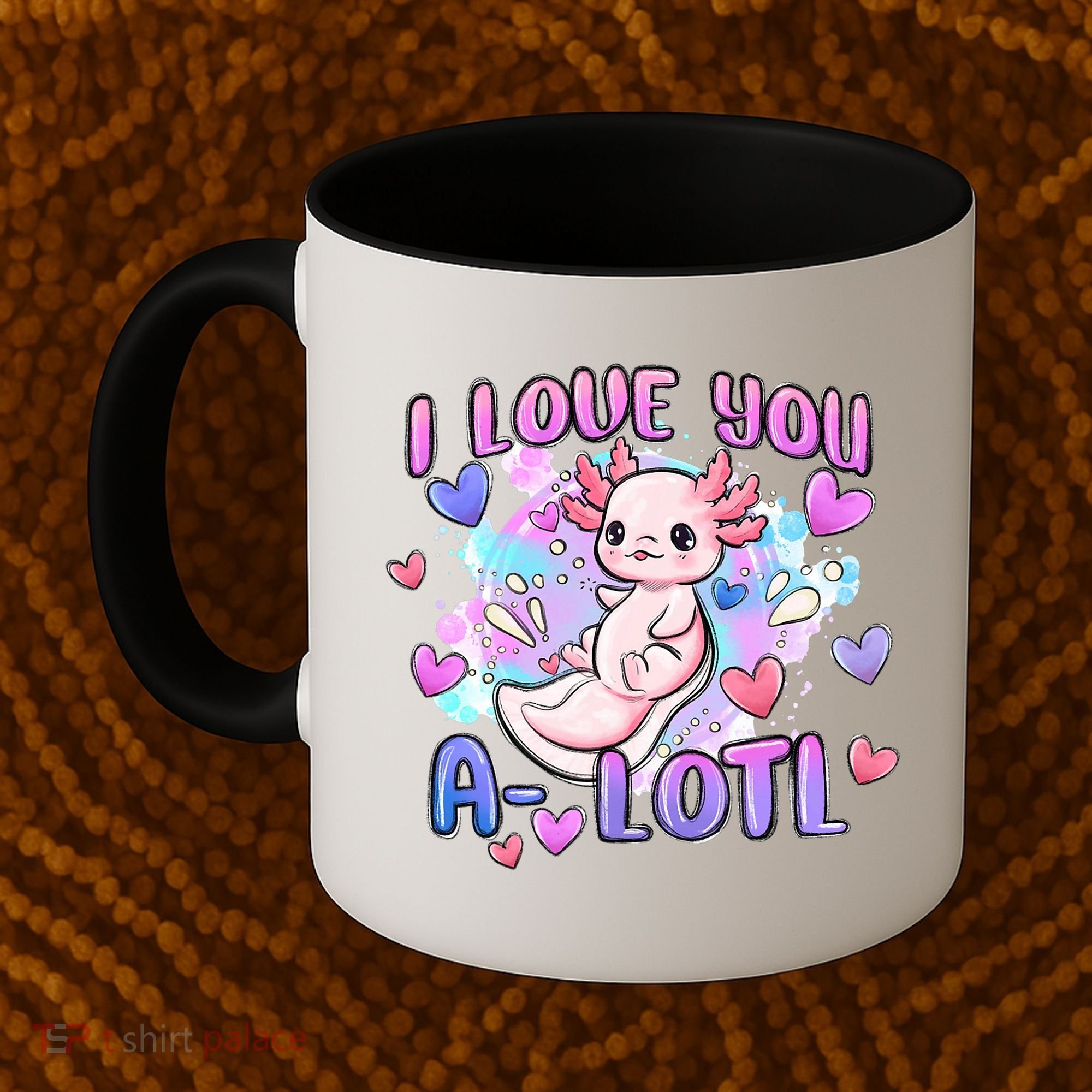 Cute Axolotl I Love You A-Lotl Valentines Day   Coffee Mug