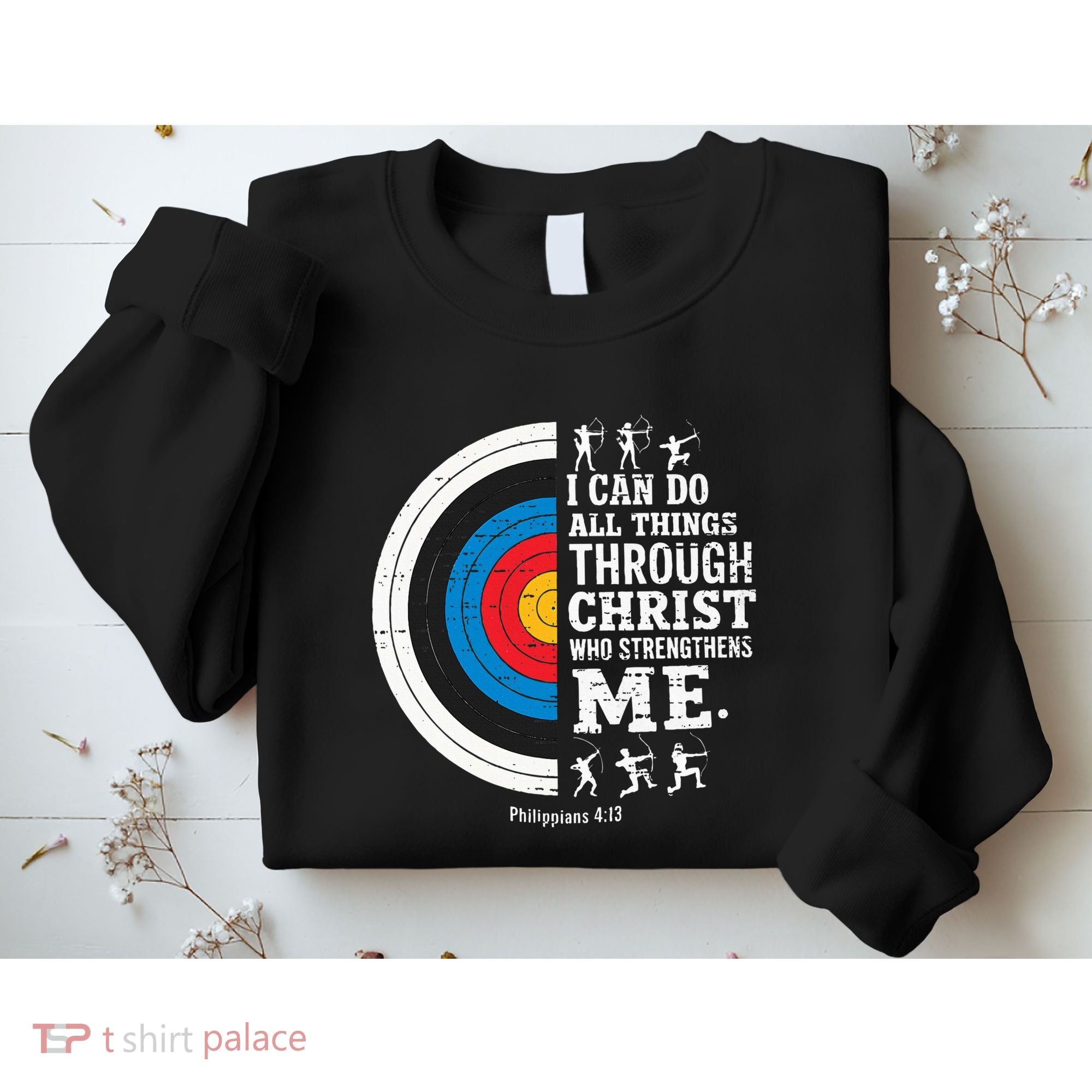 Christian Archery I Can Do All Things Religious Faith Sweatshirt