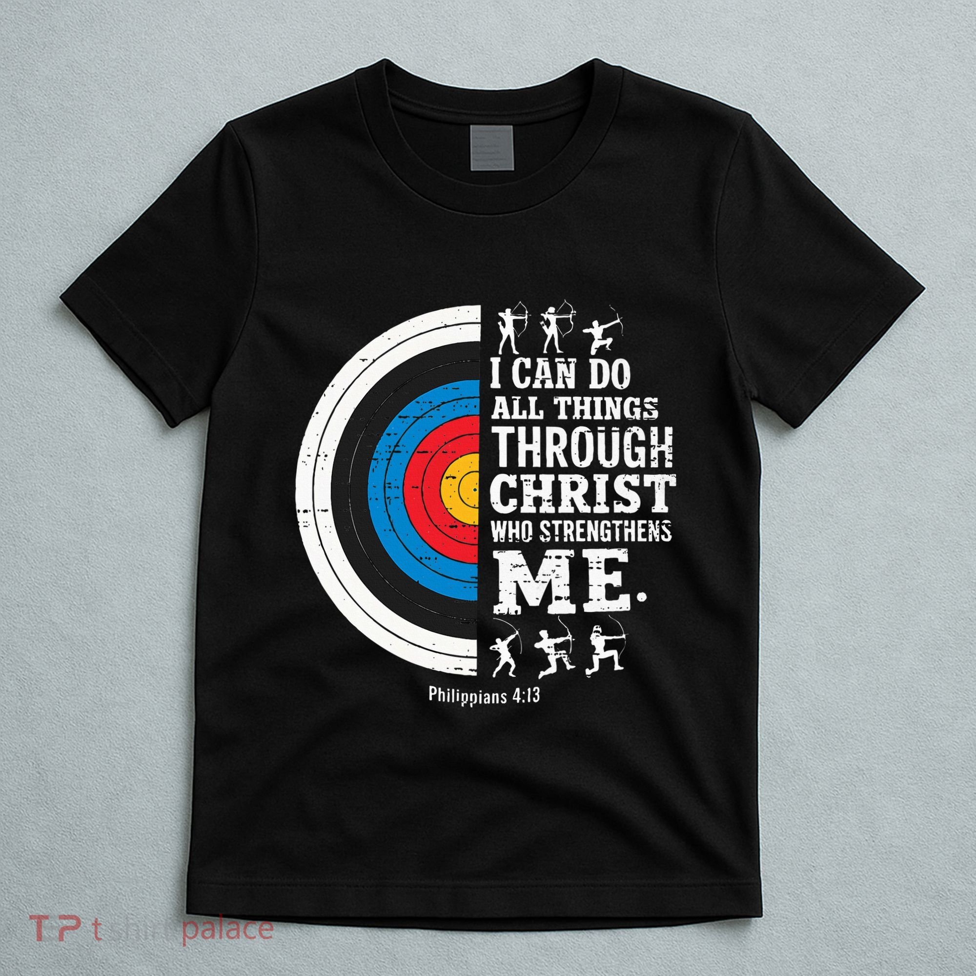Christian Archery I Can Do All Things Religious Faith T-Shirt