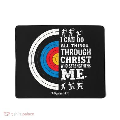 Christian Archery I Can Do All Things Religious Faith Mousepad