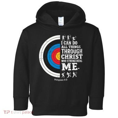 Christian Archery I Can Do All Things Religious Faith Toddler Hoodie