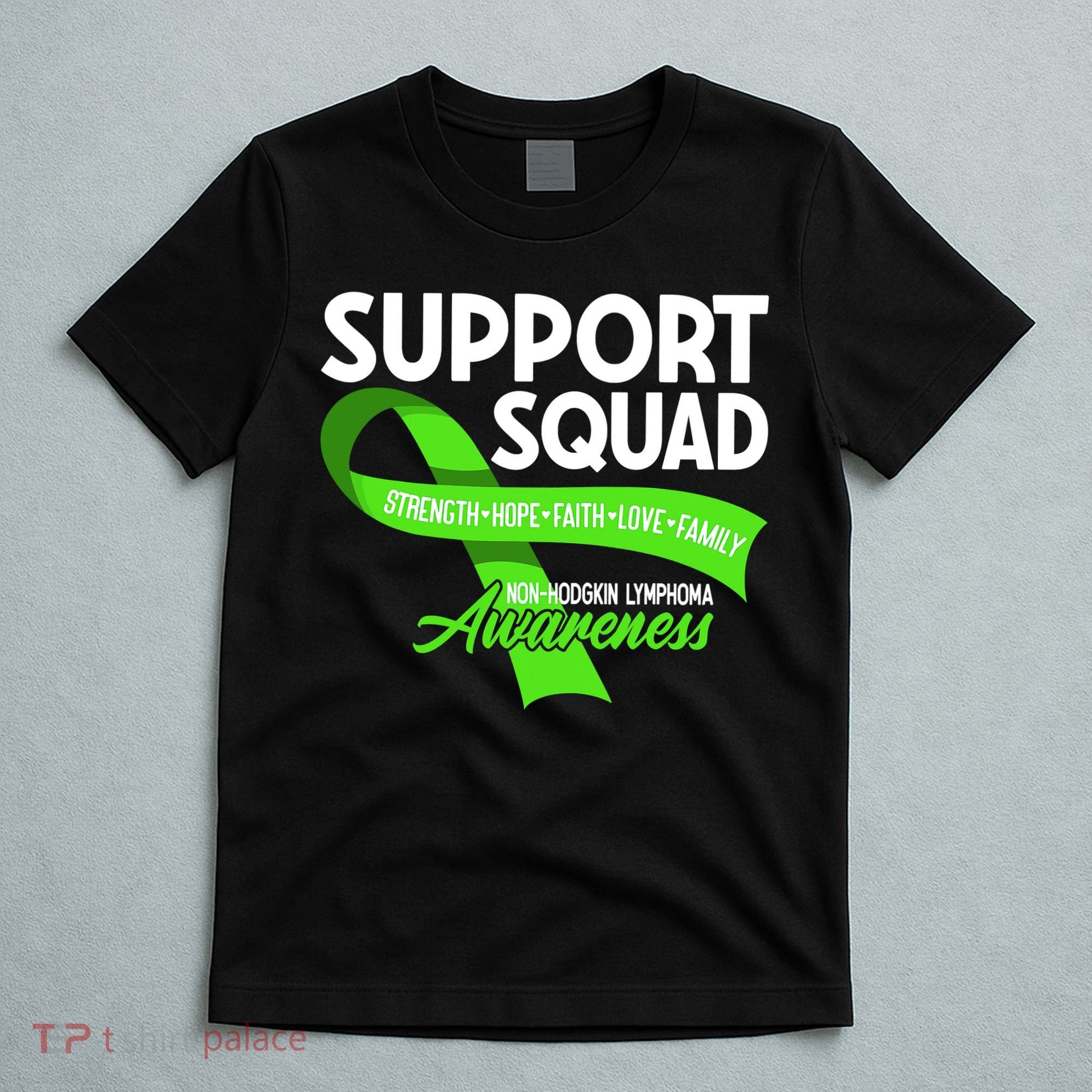 Cancer Awareness I Support Squad NonHodgkin Lymphoma T-Shirt