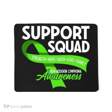 Cancer Awareness I Support Squad NonHodgkin Lymphoma Mousepad